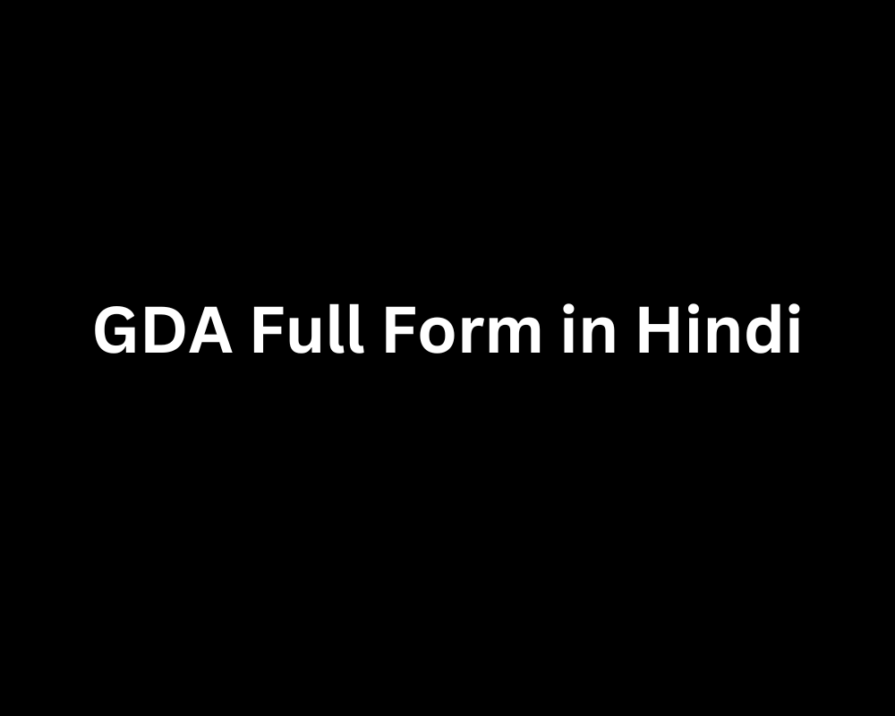 GDA Full Form in Hindi, and Qualification, Career Options